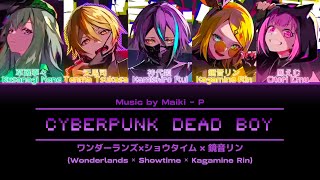 【FULL VER】 CYBERPUNK DEAD BOY • Wonderlands × Showtime × 鏡音リン • KAN/ROM/ENG Color Coded Lyrics