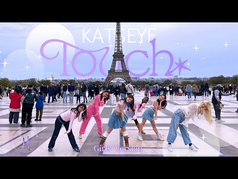 [ONE TAKE | K-POP IN PUBLIC] KATSEYE - TOUCH GIRLS’S VERSION | DANCE COVER BY HUNTERLAND