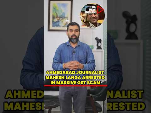 ED Accuses Ahmedabad-Based Journalist Mahesh Langa of CGST Fraud