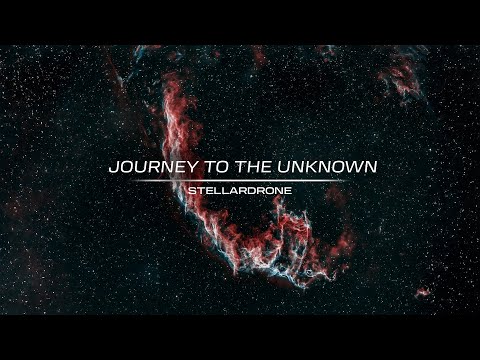 Journey to the Unknown - Stellardrone | Mix