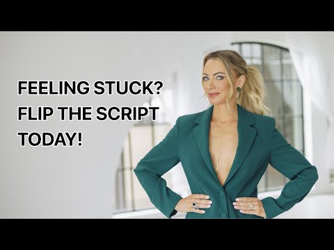 Feeling Stuck? Flip the Script Today!