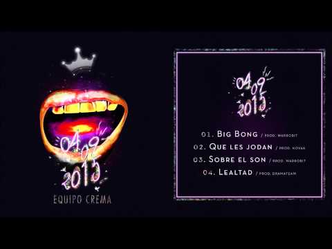 Equipo Crema (Kodigo & SG): - 1 - Big Bong (Prod.Warrobit) [04-09-2015]