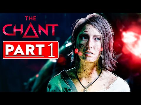 The Chant | Gameplay Walkthrough Part 1 (Full Game) - No commentary