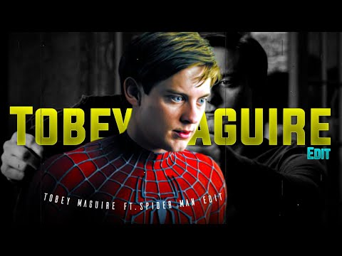 Tobey Maguire Edit - Spider man Edit | Ft. Tobey Maguire Spider man Edit #Spiderman