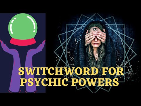 how to increase powerful psychic powers | switch words