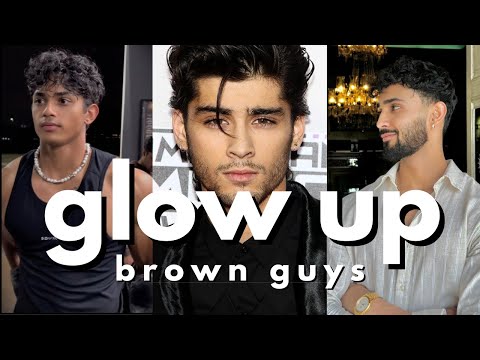 how to glow up as a brown guy