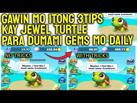 MALUPET NA TIPS KAY JEWEL TURTLE APP PARA DUMAMI GEM EARNINGS MO DAILY! UNLI PAYOUT KA DITO