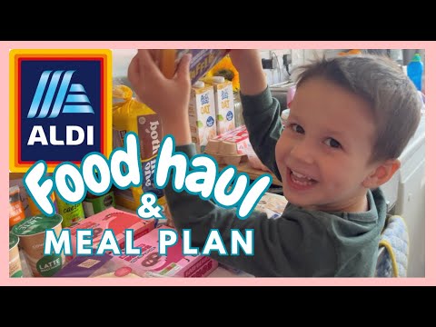 ALDI FOOD HAUL & MEAL PLAN | GROCERY HAUL UK