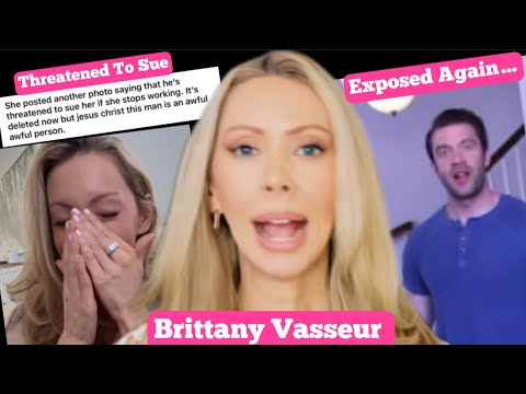 Brittany Vasseur EXPOSES EX Part 2