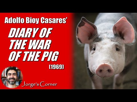 Adolfo Bioy Casares' Diary of the War of the Pig (1969) | Book Review and Analysis