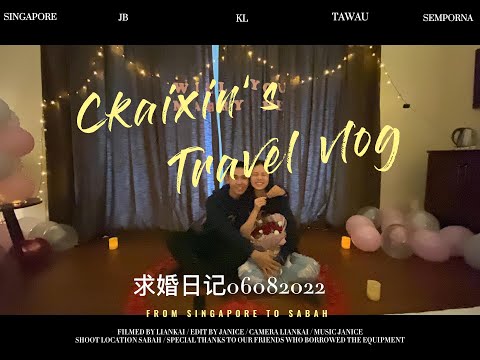 Ckaixin's Travel Vlog - Marriage Proposal