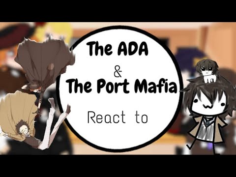 The Ada & Port Mafia(+Fyodor) react to “Dazai becomes a women” || Bsd || Soukoku&Fyozai || Read Desc