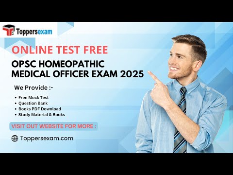 OPSC HOMEOPATHIC MEDICAL OFFICER Online Test Series 2025, Question Bank, Exam Pattern 2025