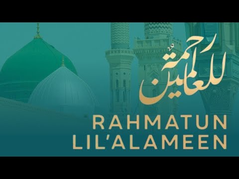 Rahmatul Lil Alameen | Ya Man Sallaita Bikullil Anbiya | New Arabic Naat 2023