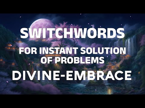 Switchwords - Workout Mantra to solution of problems - DIVINE-EMBRACE