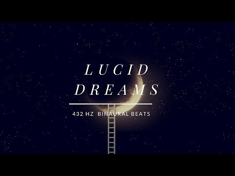 LUCID DREAMS 432 HZ  BINAURAL BEATS DEEP SLEEP EDITION