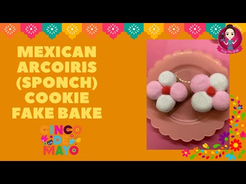 Let’s Fake Bake CUTE Mexican Arcoiris (Sponch) Cookies! #fakebake #cincodemayo #peepthisyall