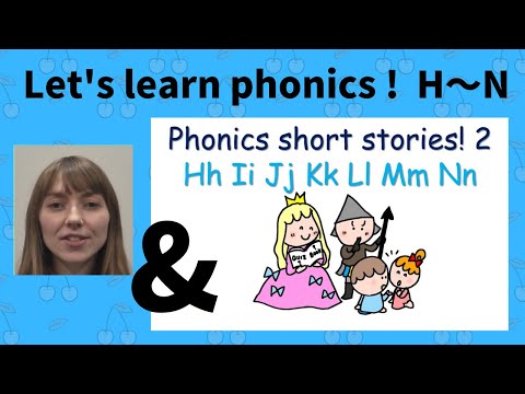 【From baby to adults】 Phonics song ＆Short stories 2 Hh-Nn  Let's learn phonics song & stories.