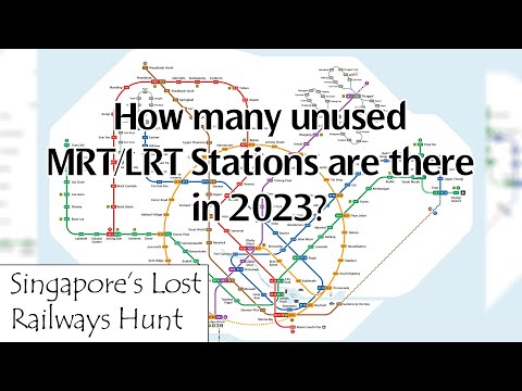 How Many Unused MRT/LRT Stations Are There in 2023? - SGLRH Extras (Reupload)