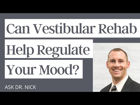 Can Vestibular Rehabilitation Help Regulate Your Mood?