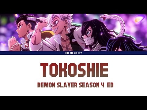 Demon Slayer Season 4 Ending Full『MY FIRST STORY x HYDE - Tokoshie』