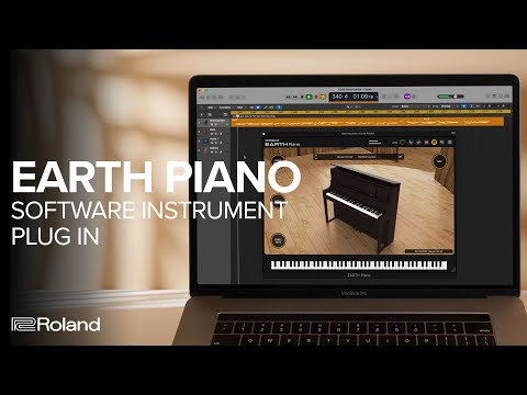 Roland EARTH Piano Software Instrument Overview