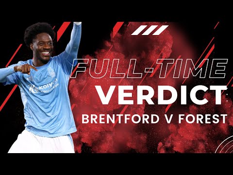 BRENTFORD 0 NOTTINGHAM FOREST 2 | TOP FOUR AT CHRISTMAS AS BEES HOME RECORD BROKEN