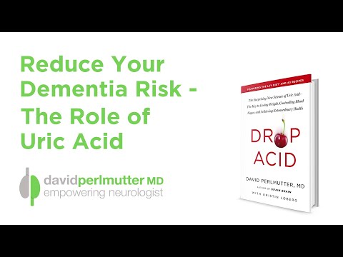 Reduce Your Dementia Risk -  The Role of Uric Acid | The Acid Drop