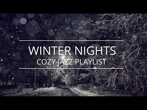 Jazzy Winter Nights: A Cozy Jazz Playlist for Relaxing Evenings