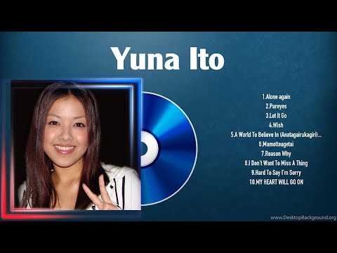 Yuna Ito Best Hits ~ Yuna Ito 2024