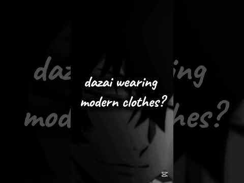 Dazai wearing modern clothes?#dazai#bungoustraydogs#edit#anime#clothing#shorts