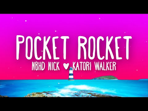 Nbhd Nick - Pocket Rocket (feat. Katori Walker) Lyrics