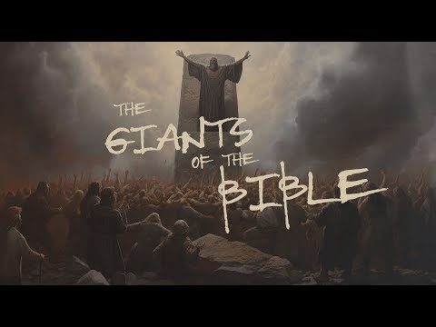 The Giants of the Bible!