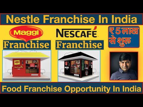 Nestle Franchise in India I Food Franchise Business in India I Small Food Business Ideas