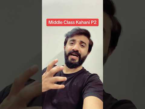 Middle Class KahaniP2 #shorts #short #video #ytshorts #youtubeshorts #trending #viral #foryou #video