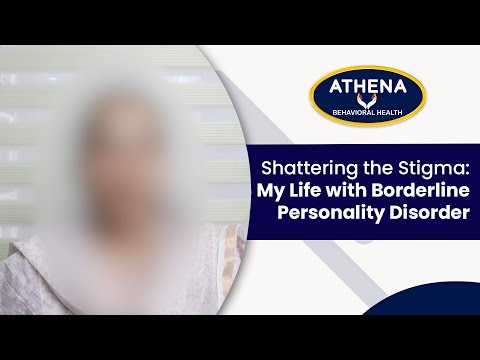 Shattering the Stigma :My Life with Borderline Personality Disorder | Athena Behavioral Health