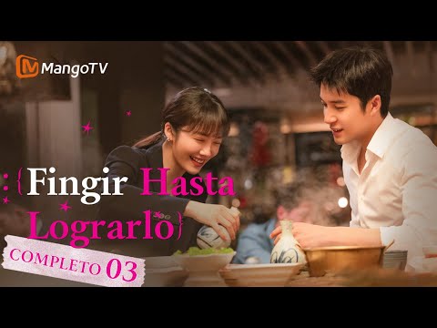 【Episodios 03】Un juego ambiguo de coqueteo | Finge hasta lograrlo | MangoTV Spanish