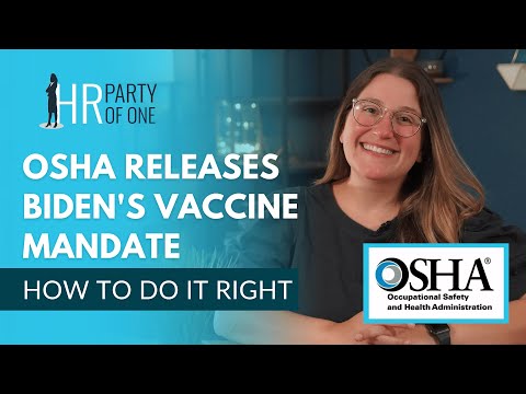 OSHA Releases Biden’s Vaccine Mandate: How to Do It Right