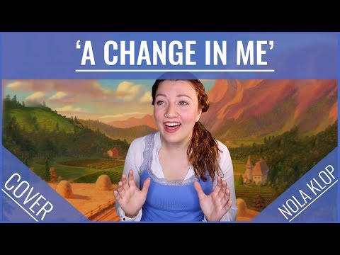 A Change In Me - Beauty And The Beast - Nola Klop Cover