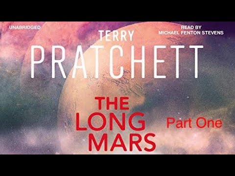 Terry Pratchett/Stephen Baxter. The Long Mars: Part One. (Audiobook)