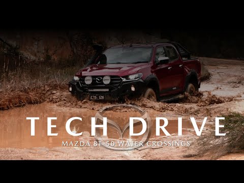 Mazda BT-50 Tech Drive: Everything you need to know about watercrossings