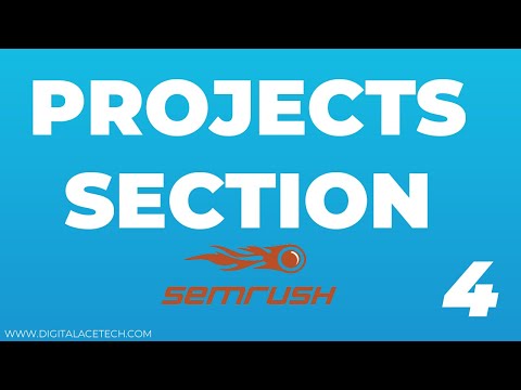 SEMrush - Project Section (Part-4)