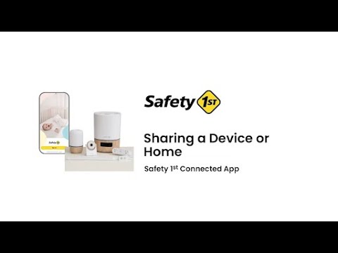 How to Share Access to a Device or Nursery With the Connected App | Safety 1st