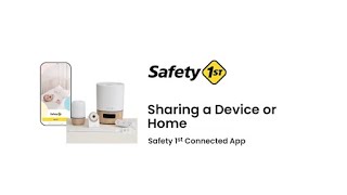 How to Share Access to a Device or Nursery With the Connected App | Safety 1st