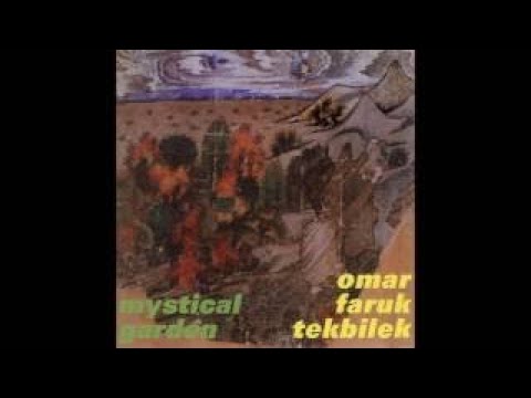 Omar Faru Tekbilek Mystical Garden (full album)