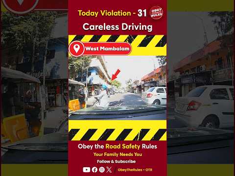 TODAY VIOLATION -31 Careless Driving #obeytherules #otr #chennaitrafficpolice