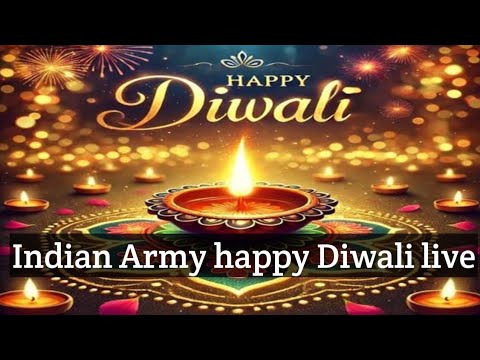 Indian Army Happy Diwali | indianarmy self defence  is live