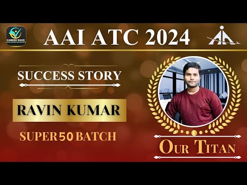 Success talks with Ravin Kumar (SUPER 50 BATCH)  #aaijeatc #aaiatc #aaicw #careerwave