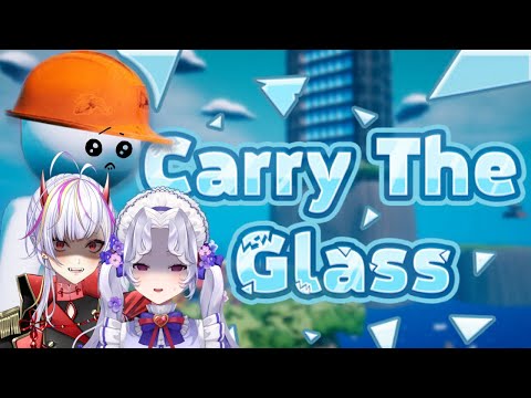 【Carry The Glass】メラとメレ！初めての共同作業！絶対に、成功させようね！🔥【Vsinger/個人Vtuber/愛蕾】