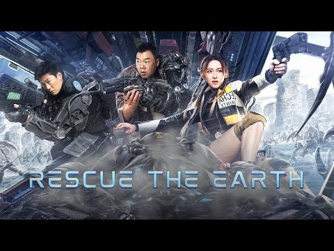 Rescue the Earth (2021) Full Action Movie